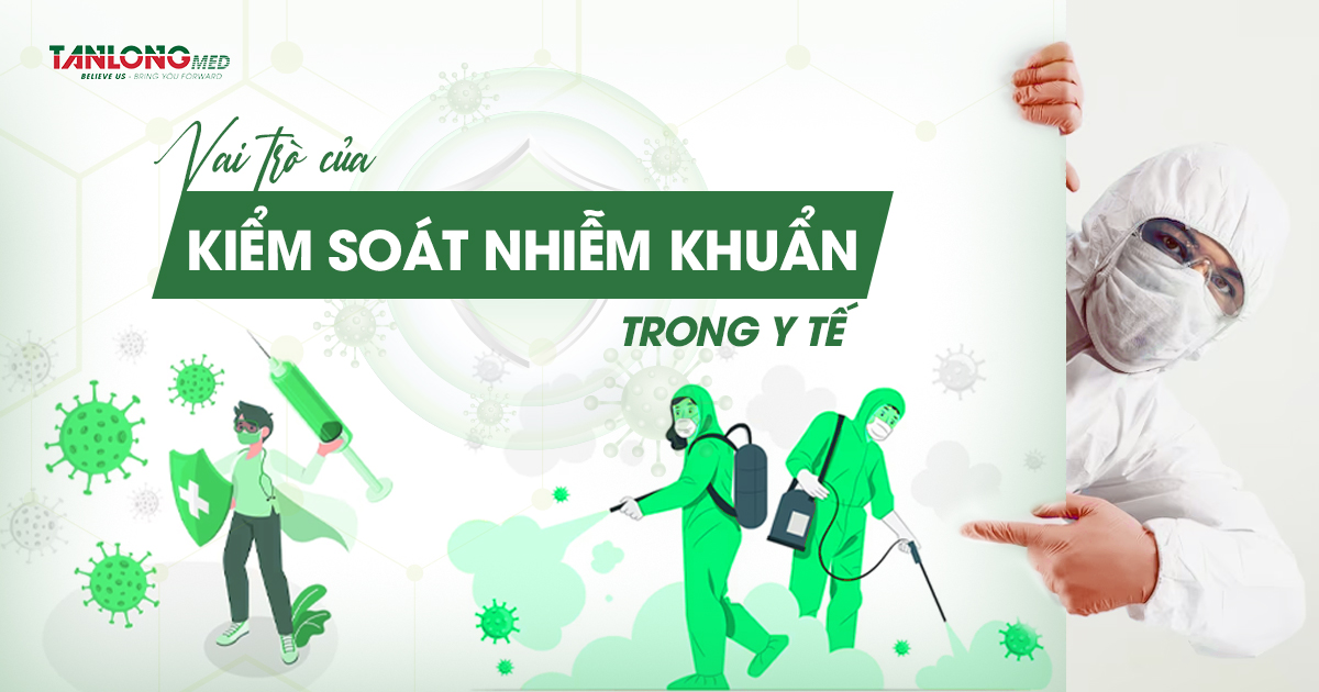 vai trò của kiểm soát nhiễm khuẩn trong y tế